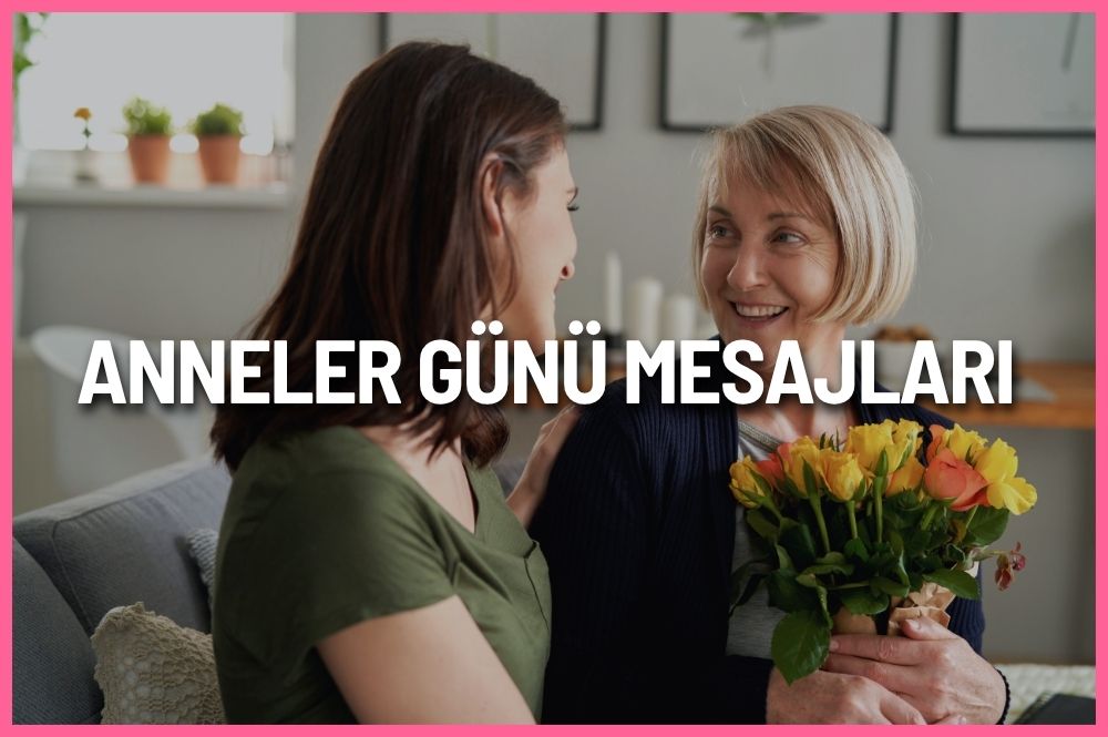 Anneler Günü mesajları 2026 için anneye özel kısa, duygusal, anlamlı ve sevgi dolu sözler