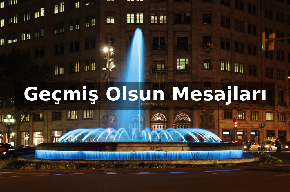 Geçmiş Olsun Mesajları