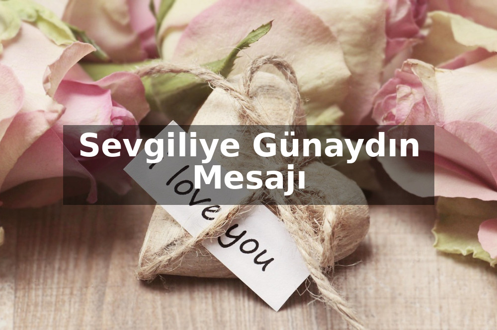 Sevgiliye Günaydın Mesajı