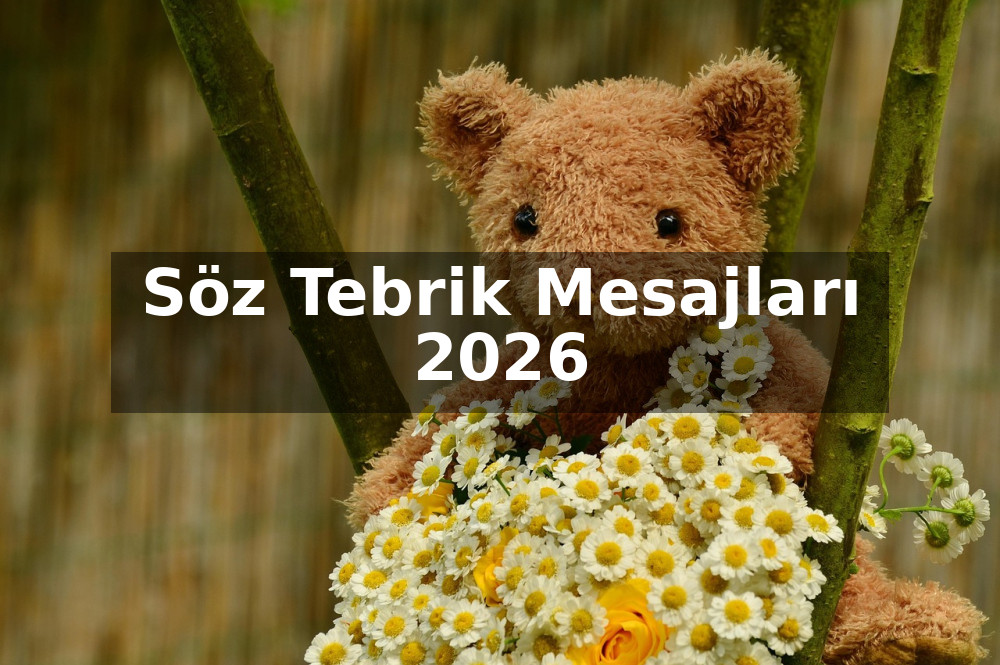 Söz Tebrik Mesajları 2026
