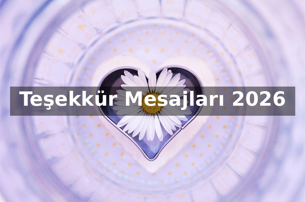 Teşekkür Mesajları 2026