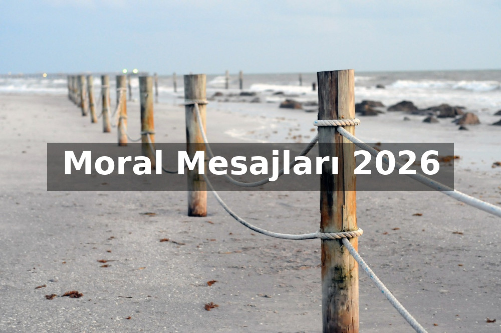 Moral Mesajları 2026